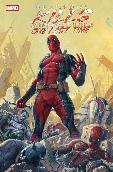 Deadpool Kills The Marvel Universe One Last Time - CULLEN BUNN - DALIBOR TALAJIC