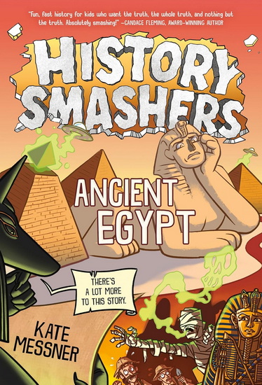 History Smashers: Ancient Egypt - KATE MESSNER