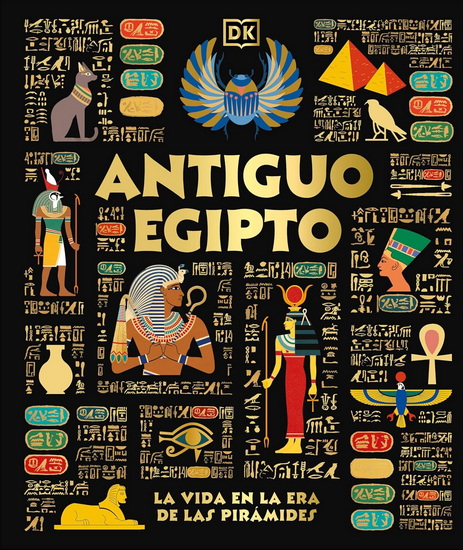 Antiguo Egipto (Ancient Egypt): El día a día en la era de las pirámides - COLLECTIF