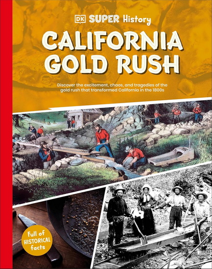 DK Super History California Gold Rush - COLLECTIF