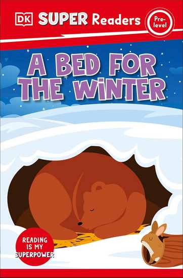 DK Super Readers Pre-Level A Bed for the Winter - COLLECTIF
