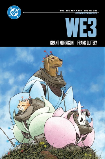 We3: DC Compact Comics Edition - GRANT MORRISON - FRANK QUITELY