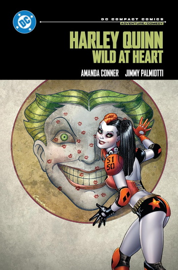 Harley Quinn: Wild at Heart: DC Compact Comics Edition - AMANDA CONNER - JIMMY PALMIOTTI