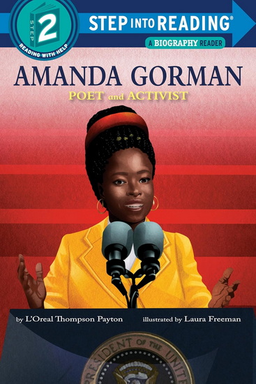 Amanda Gorman: Poet and Activist - L'OREAL THOMPSON PAYTON - LAURA FREEMAN