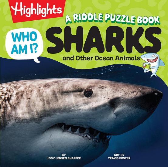 Who Am I? Sharks and Other Ocean Animals: A Riddle Puzzle Book - JODY JENSEN SHAFFER - TRAVIS FOSTER