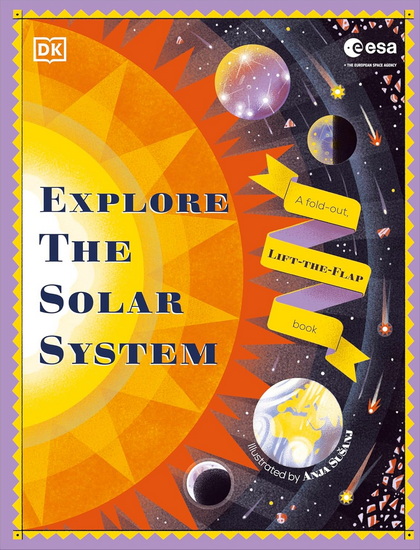 Explore the Solar System: A Fold-Out, Lift-the-Flap Book - COLLECTIF