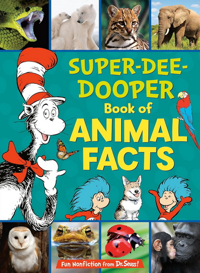 The Cat in the Hat&#39;s Learning Library Super-Dee-Dooper Book of Animal Facts - COURTNEY CARBONE