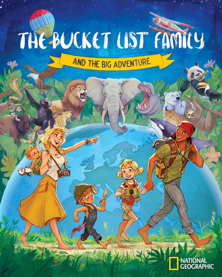 The Bucket List Family: And the Big Adventure - GARRETT GEE