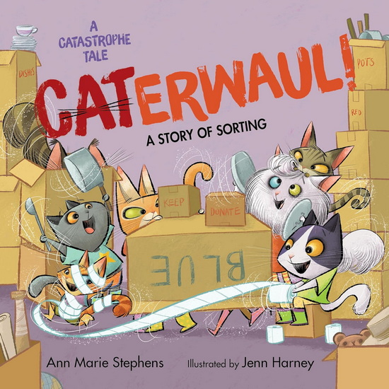 CATerwaul! - ANN MARIE STEPHENS - JENN HARNEY