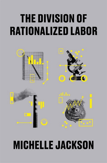 Division of Rationalized Labor - MICHELLE JACKSON