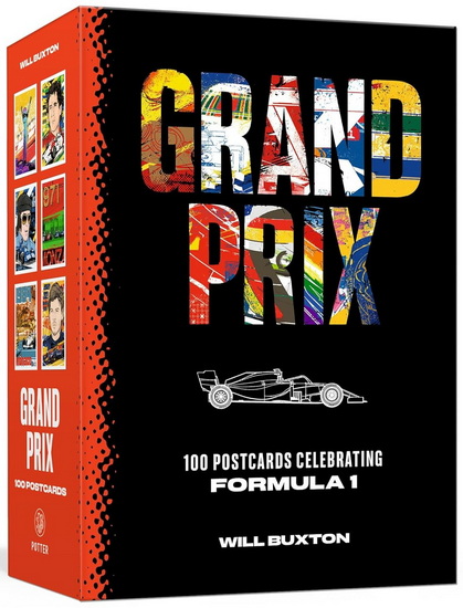 Grand Prix Postcards: 100 Postcards Celebrating Formula 1 - WILL BUXTON