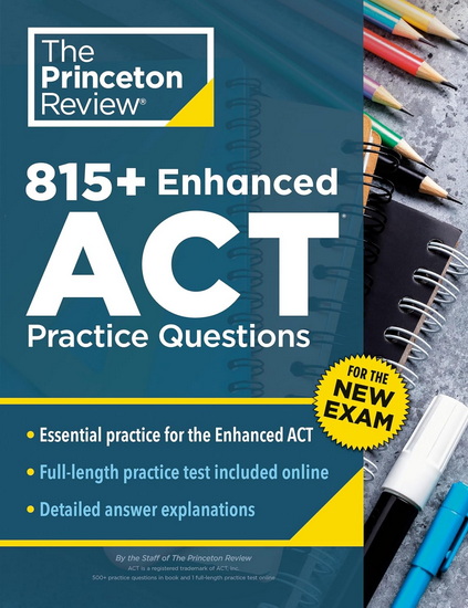 815+ Enhanced ACT Practice Questions: Extra Drills & Prep for the New ACT Exam - COLLECTIF