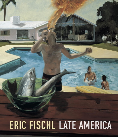 Eric Fischl: Late America - COLLECTIF