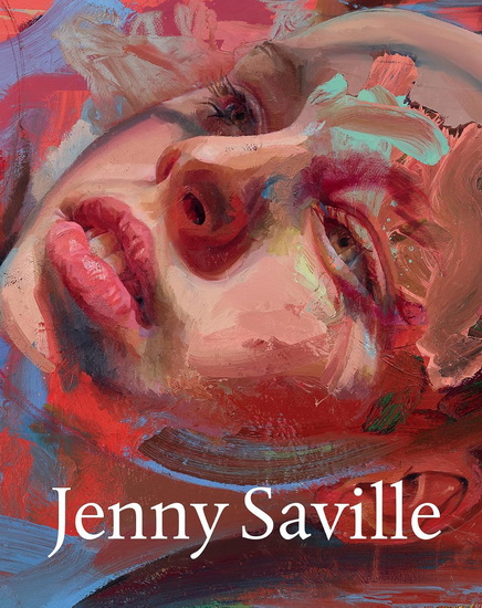 Jenny Saville: The Anatomy of Painting - COLLECTIF