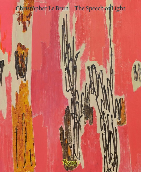 Christopher Le Brun: The Speech of Light, Paintings 2013-2024 - CHRISTOPHER LE BRUN - MATTHEW HOLMAN