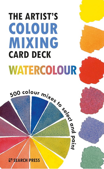 The Artist&#39;s Colour Mixing Card Deck: Watercolour: 500 colour mixes to select and paint - JULIE COLLINS