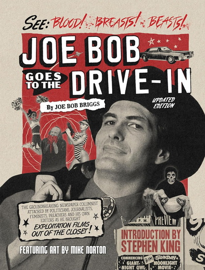 Joe Bob Goes to the Drive-In - JOE BOB BRIGGS - MIKE NORTON