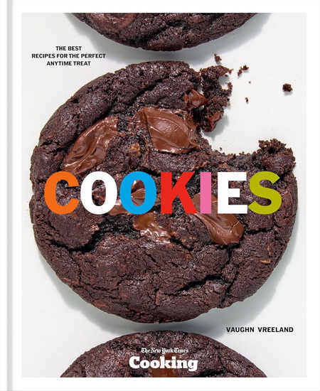 Cookies: The Best Recipes for the Perfect Anytime Treat [A Baking Cookbook] - VAUGHN VREELAND - 