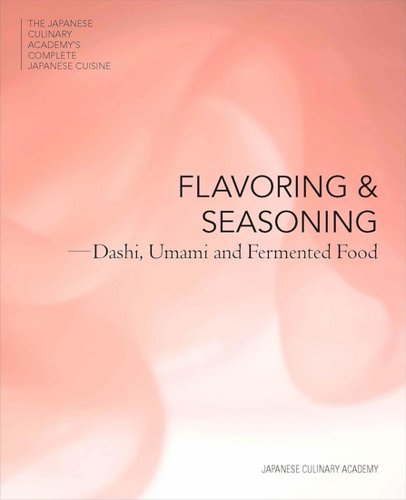 Flavoring and Seasoning: Dashi, Umami, and Fermented Foods - COLLECTIF