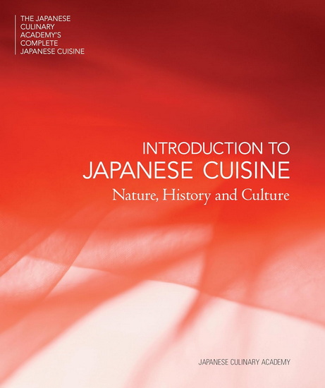 INTRODUCTION TO JAPANESE CUISINE: Nature, History and Culture - COLLECTIF