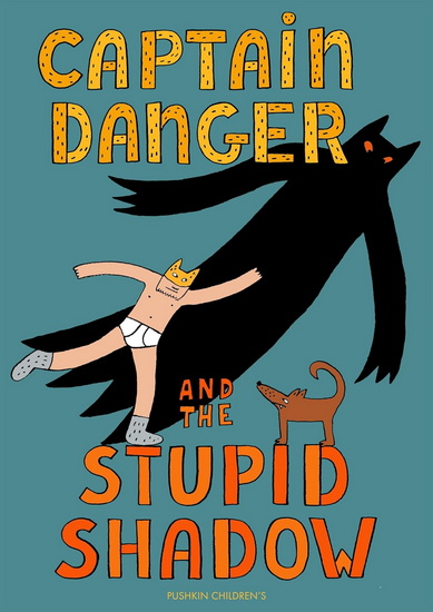 Captain Danger and the Stupid Shadow - VICTOR ENGBERS