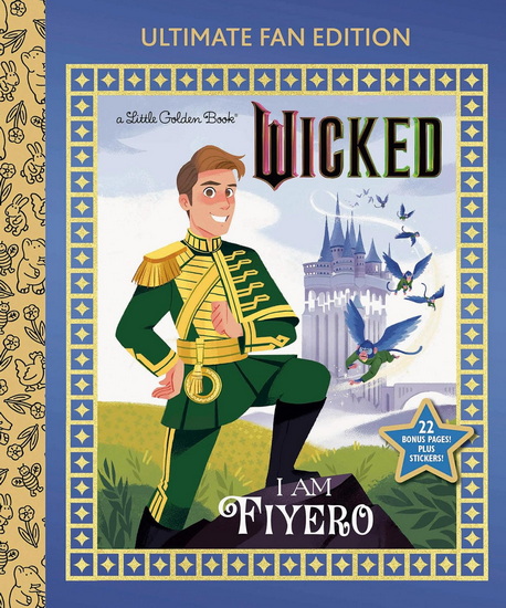I Am Fiyero: Ultimate Fan Edition (Universal Pictures Wicked): 22 Bonus Pages! Stickers! - MARY MAN-KONG - HOLLIE MENGERT