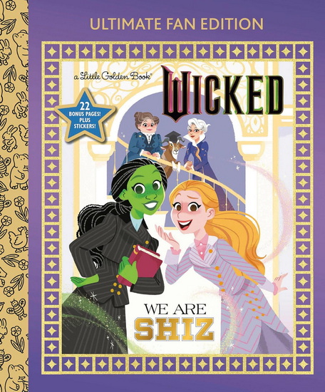 We Are Shiz: Ultimate Fan Edition (Universal Pictures Wicked): 22 Bonus Pages! Stickers! - MARY MAN-KONG - HOLLIE MENGERT