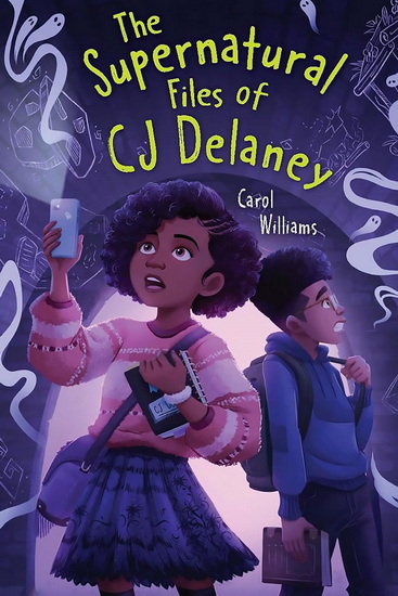 The Supernatural Files of CJ Delaney - CAROL WILLIAMS
