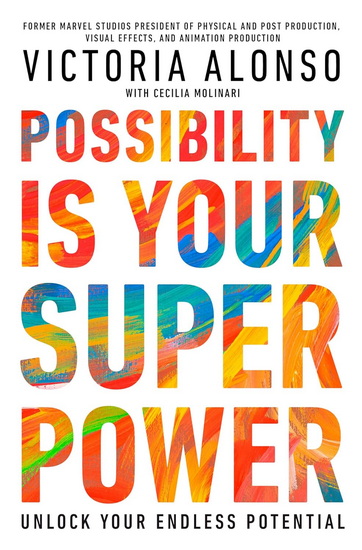 Possibility Is Your Superpower: Unlock Your Endless Potential - VICTORIA ALONSO