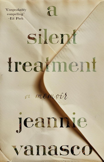 A Silent Treatment: A Memoir - JEANNIE VANASCO