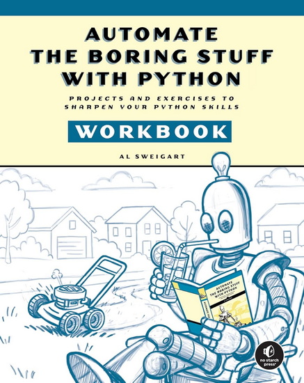Automate the Boring Stuff Workbook - AL SWEIGART