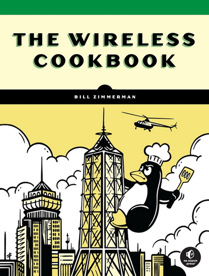 The Wireless Cookbook - BILL ZIMMERMAN