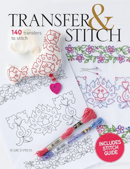 Transfer & Stitch: 140 transfers to stitch - COLLECTIF