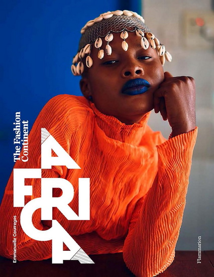 Africa: The Fashion Continent - EMMANUELLE COURRÈGES