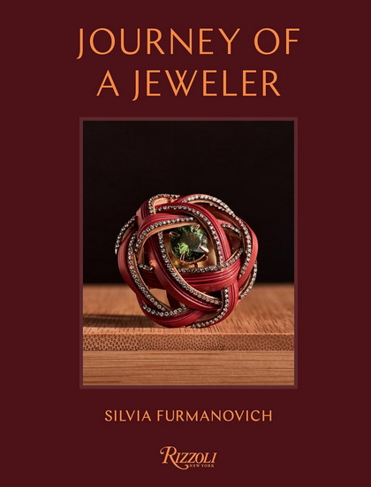 Journey of a Jeweler - SILVIA FURMANOVICH