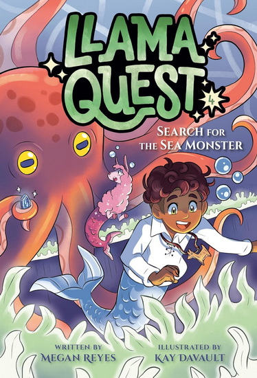 Llama Quest #4: Search for the Sea Monster - MEGAN REYES - KAY DAVAULT