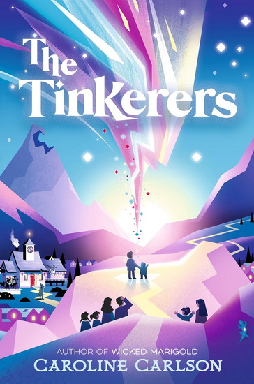 The Tinkerers - CAROLINE CARLSON