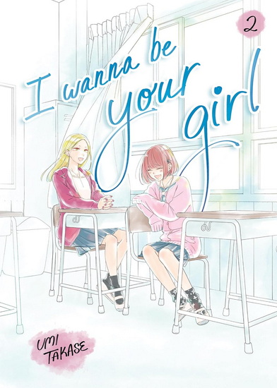 I Wanna Be Your Girl Vol. 2 - UMI TAKASE