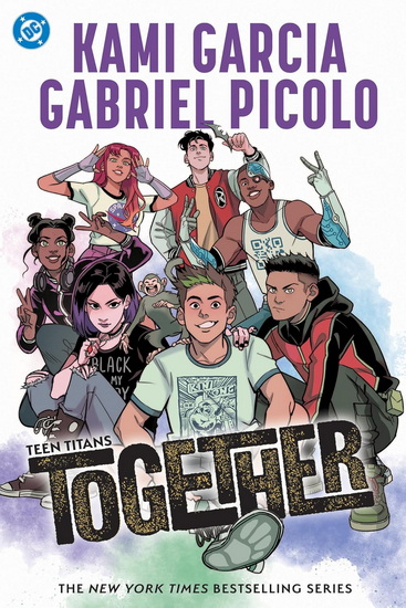 Teen Titans: Together - KAMI GARCIA - GABRIEL PICOLO
