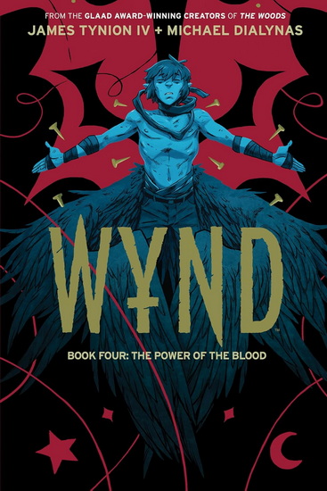 Wynd Book Four: The Power of the Blood - JAMES TYNION IV - MICHAEL DIALYNAS