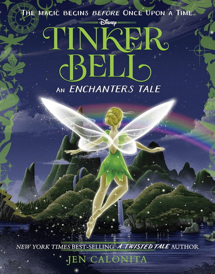 Tinker Bell: An Enchanters Tale - JEN CALONITA