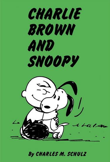 Peanuts: Charlie Brown and Snoopy - CHARLES M SCHULZ