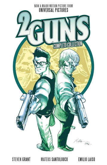 2 Guns Complete Collection - STEVEN GRANT & AL