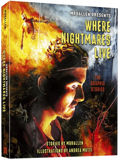 MrBallen Presents: Where Nightmares Live: The Graphic Stories - MRBALLEN & AL