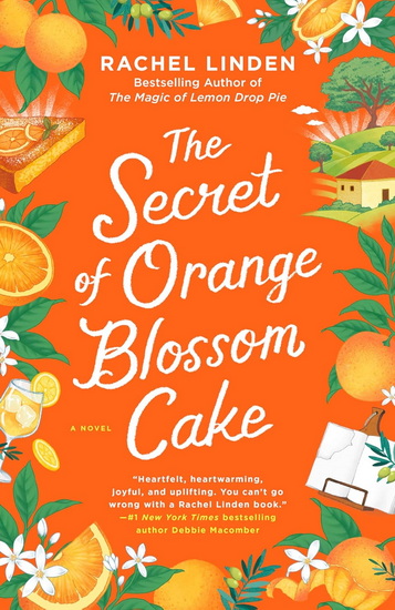 The Secret of Orange Blossom Cake - RACHEL LINDEN