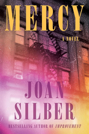 Mercy: A Novel - JOAN SILBER