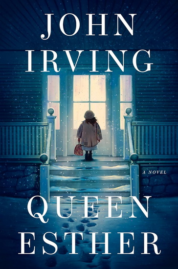 Queen Esther: A novel - JOHN IRVING