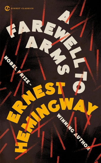 A Farewell to Arms - ERNEST HEMINGWAY