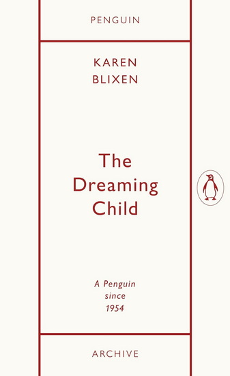 The Dreaming Child - KAREN BLIXEN