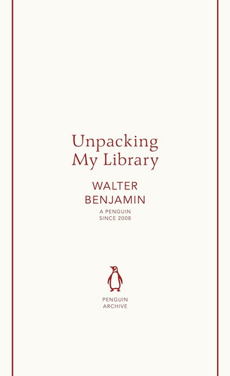 Unpacking My Library - WALTER BENJAMIN